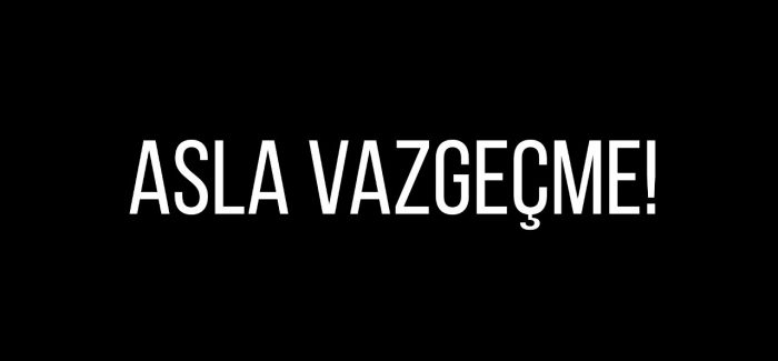Ekonomik Krize Rağmen: Asla Vazgeçme!